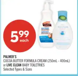 Shoppers Drug Mart PALMER'S COCOA BUTTER FORMULA CREAM (250mL - 400mL) or LIVE CLEAN BABY TOILETRIES offer