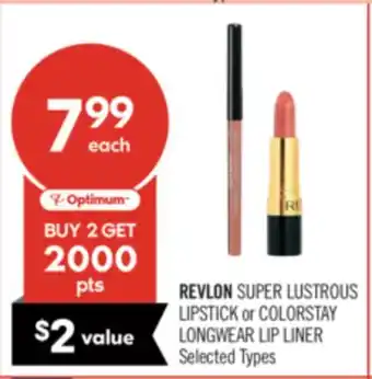 Shoppers Drug Mart REVLON SUPER LUSTROUS LIPSTICK or COLORSTAY LONGWEAR LIP LINER offer