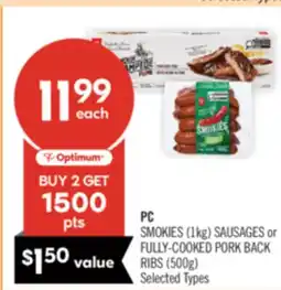 Shoppers Drug Mart PC SMOKIES (1kg) SAUSAGES or FULLY-COOKED PORK BACK RIBS (500g) offer
