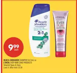 Shoppers Drug Mart HEAD & SHOULDERS SHAMPOO (613mL) or L'OREAL EVER HAIR CARE PRODUCTS offer
