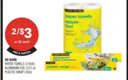 Shoppers Drug Mart NO NAME PAPER TOWELS (2 Roll), ALUMINUM FOIL (25') or PLASTIC WRAP (30m) offer
