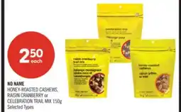 Shoppers Drug Mart NO NAME HONEY-ROASTED CASHEWS, RAISIN CRANBERRY or CELEBRATION TRAIL MIX offer