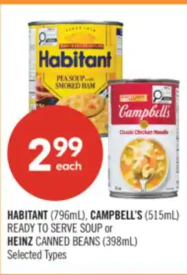 Shoppers Drug Mart HABITANT (796mL), CAMPBELL'S (515mL) READY TO SERVE SOUP or HEINZ CANNED BEANS (398mL) offer