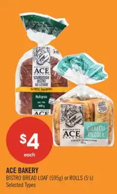Shoppers Drug Mart ACE BAKERY BISTRO BREAD LOAF (595g) or ROLLS (5's) offer
