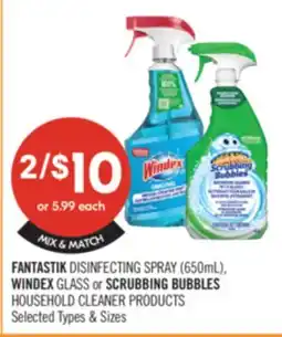 Shoppers Drug Mart FANTASTIK DISINFECTING SPRAY (650mL), WINDEX GLASS or SCRUBBING BUBBLES HOUSEHOLD CLEANER PRODUCTS offer
