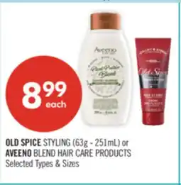Shoppers Drug Mart OLD SPICE STYLING (63g - 251mL) or AVEENO BLEND HAIR CARE PRODUCTS offer