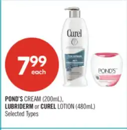 Shoppers Drug Mart POND'S CREAM (200mL), LUBRIDERM or CUREL LOTION (480mL) offer
