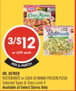 Shoppers Drug Mart DR. OETKER RISTORANTE OF CASA DI MAMA FROZEN PIZZA offer