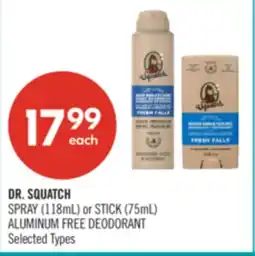 Shoppers Drug Mart DR. SQUATCH SPRAY (118mL) or STICK (75mL) ALUMINUM FREE DEODORANT offer