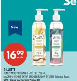 Shoppers Drug Mart GILLETTE VENUS MOISTURIZING SHAVE OIL (228mL), MACH3 or VENUS EXTRA SMOOTH RAZOR SYSTEM offer