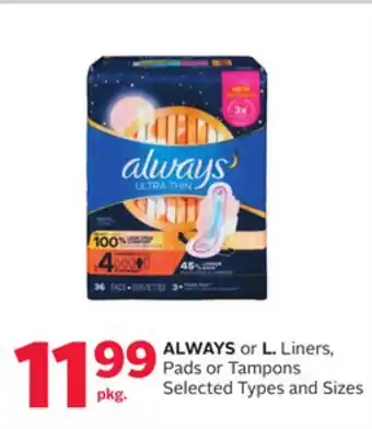 Rexall ALWAYS or L. Liners, Pads or Tampons offer