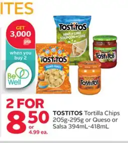 Rexall TOSTITOS Tortilla Chips 205g-295g or Queso or Salsa 394mL-418mL offer