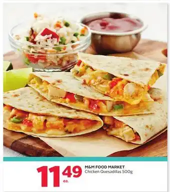 Rexall M&M FOOD MARKET Chicken Quesadillas offer