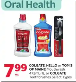 Rexall COLGATE, HELLO or TOM'S OF MAINE Mouthwash 473mL-1L or COLGATE Toothbrushes offer
