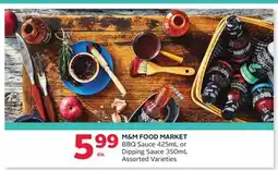 Rexall M&M FOOD MARKET BBQ Sauce 425mL or Dipping Sabot 350mL offer