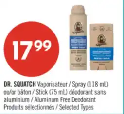 Pharmaprix DR. SQUATCH Spray (118 mL) or Stick (75 mL) Aluminum Free Deodorant offer