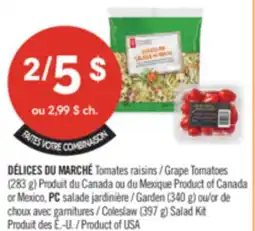 Pharmaprix DÉLICES DU MARCHÉ Grape Tomatoes (283 g), , PC Garden Salad (340 g) or Coleslaw Salad Kit (397 g) offer