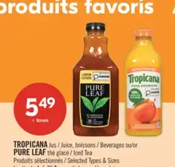 Pharmaprix TROPICANA Juice, Beverages or PURE LEAF Iced Tea offer