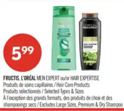 Pharmaprix FRUCTIS, L'ORÉAL MEN EXPERT or HAIR EXPERTISE Hair Care Products offer