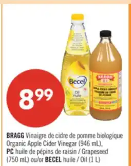 Pharmaprix BRAGG Vinaigre Organic Apple Cider Vinegar (946 mL), PC Grapeseed (750 mL) or BECEL Oil (1 L) offer