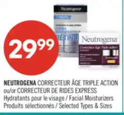 Pharmaprix NEUTROGENA CORRECTEUR AGE TRIPLE ACTION or CORRECTEUR DE RIDES EXPRESS Facial Moisturizers offer