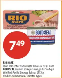 Pharmaprix RIO MARE Solid Light Tuna (3 x 80 g) or GOLD SEAL Wild Red Pacific Sockeye Salmon (213 g) offer