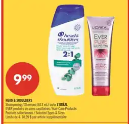 Pharmaprix HEAD & SHOULDERS Shampoo (613 mL) or L'ORÉAL EVER Hair Care Products offer