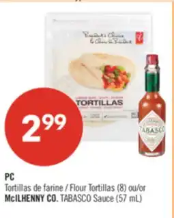 Pharmaprix PC Flour Tortillas (8) or McILHENNY CO. TABASCO Sauce (57 mL) offer