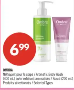 Pharmaprix OMBRA Aromatic Body Wash (400 mL) or Scrub (200 mL) offer