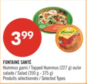 Pharmaprix FONTAINE SANTÉ Topped Hummus (227 g) or Salad (350 g - 375 g) offer