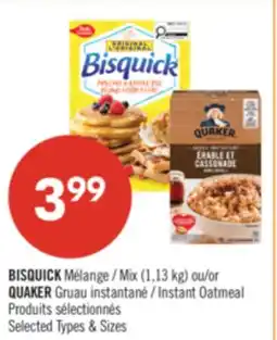 Pharmaprix BISQUICK Mix (1,13 kg) or QUAKER Instant Oatmeal offer