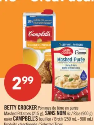 Pharmaprix BETTY CROCKER Mashed Potatoes (215 g), NO NAME Rice (900 g) or CAMPBELL'S Broth (250 mL - 900 mL) offer