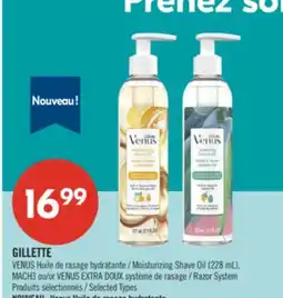 Pharmaprix GILLETTE VENUS Moisturizing Shave Oil (228 mL), MACH3 or VENUS EXTRA DOUX Razor System offer
