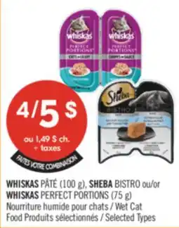 Pharmaprix WHISKAS (100 g), SHEBA BISTRO or WHISKAS PERFECT PORTIONS (75 g) Wet Cat Food offer