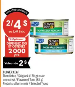 Pharmaprix CLOVER LEAF Skipjack (170 g) or Flavoured Tuna (85 g) offer