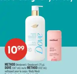 Pharmaprix METHOD Deodorant (75 g), DOVE (547 mL) or METHOD (532 mL) Body Wash offer