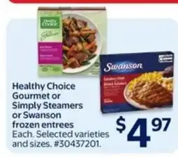 Walmart Healthy Choice Gourmet or Simply Steamers or Swanson frozen entrees offer