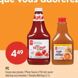 Pharmaprix PC Plum Sauce (750 mL) or Tomato Ketchup (1 L) offer