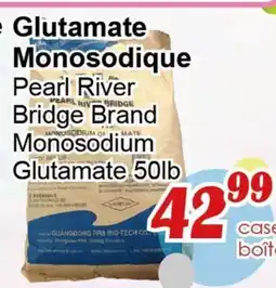 Marche C&T Pearl River Bridge Brand Monosodium Glutamate offer
