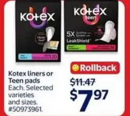 Walmart Kotex liners or Teen pads offer