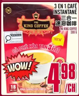 Marché Lian Tai THI KING COFFEE 3 EN 1 CAFÉ INSTANTANÉ offer