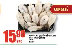 Bonanza Crevettes papillon blanches offer