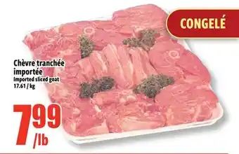 Bonanza Chèvre tranchée importée offer