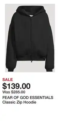 Holt Renfrew FEAR OF GOD ESSENTIALS Classic Zip Hoodie offer