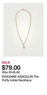 Holt Renfrew ROXANNE ASSOULIN The Puffy Initial Necklace offer