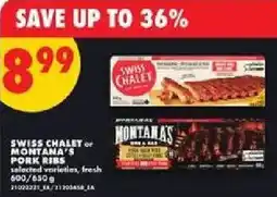 No Frills Swiss chalet or montana's pork ribs offer