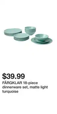 IKEA FÄRGKLAR 18-piece dinnerware set, matte light turquoise offer