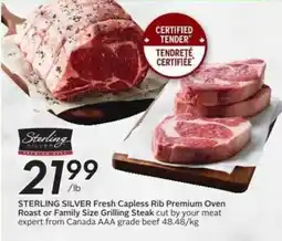 Sobeys STERLING SILVER Fresh Capless Rib Premium Oven Roast or Family Size Grilling Steak offer