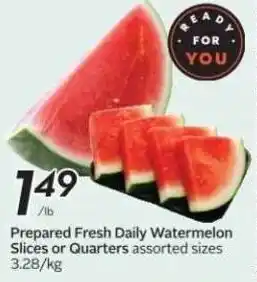 Sobeys Prepared Fresh Daily Watermelon Slices or Quarters offer