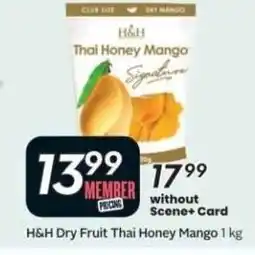Sobeys H&H Dry Fruit Thai Honey Mango offer